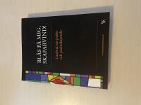 Bl&aring;s p&aring; mig, skaparvind! l&auml;sebok om psalm och psalmskapande