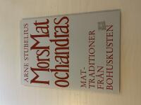 Mors mat och andras mattraditioner fr&aring;n bohuskusten