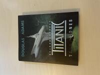 Douglas Adams Stj&auml;rnskeppet Titanic en roman