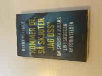 Kommer de, s&aring; skjuter jag oss om svenska judars liv i skuggan av F&ouml;rintelsen