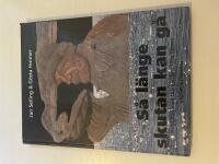 S&aring; l&auml;nge skutan kan g&aring; m&ouml;ten med sk&auml;rg&aring;rdens sista fiskare