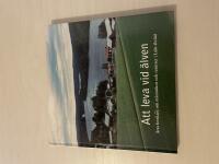 Att leva vid &auml;lven &aring;tta forskare om m&auml;nniskor och resurser i Lule &auml;lvdal