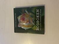 Rosboken f&ouml;r dig som dr&ouml;mmer om rosor