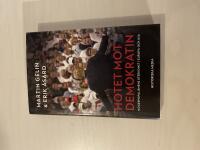 Hotet mot demokratin h&ouml;gerpopulismens &aring;terkomst i Europa och USA