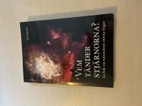 Vem t&auml;nder stj&auml;rnorna? en bok om m&auml;nniskans st&ouml;rsta fr&aring;gor