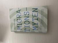 Migrationsmyten sanningen om flyktinginvandringen och v&auml;lf&auml;rden - ett nytt ekonomiskt paradigm