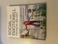 Social och emotionell tr&auml;ning f&ouml;r alla barn en praktisk handbok f&ouml;r skolan, f&ouml;rskolan och f&ouml;r&auml;ldrar