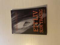 Ett liv som trasig en sann ber&auml;ttelse