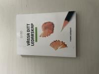 V&auml;ssa ditt ledarskap bli en b&auml;ttre ledare p&aring; 10 veckor