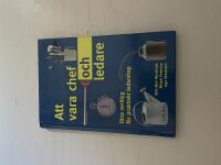 Att vara chef och ledare dina verktyg f&ouml;r praktiskt ledarskap