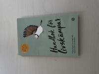 Handbok f&ouml;r livsk&auml;mpar till dig som inte vet om du orkar leva