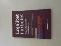 Lojalitet i arbetet arbetstagarens skyldigheter