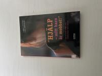 "Hj&auml;lp, mitt barn &auml;r mobbat!" [fakta och st&ouml;d till f&ouml;r&auml;ldrar och skola]