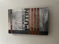 Mitt krig mot Putin [den sanna historien om stora pengar, mord och en mans kamp f&ouml;r r&auml;ttvisa]