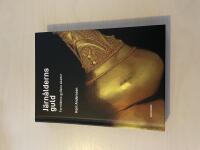 J&auml;rn&aring;lderns guld forntidens gyllene skatter