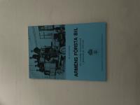 Arm&eacute;ns f&ouml;rsta bil - Ett vanskligt materielf&ouml;rs&ouml;k i J&auml;mtland p&aring; 1910-talet 