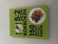5:2-dieten - kokboken 150 recept f&ouml;r halvfasta