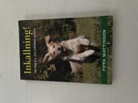 Inkallning! s&aring; f&aring;r du en lyh&ouml;rd hund