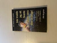 Inte trodde jag att Svante skulle vara d&ouml;d s&aring; l&auml;nge! [om v&auml;ntan och l&auml;ngtan-, om k&auml;rleken-, om insikten i aldrigheten-]