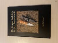 G&ouml;r din egen brukskniv f&ouml;r jakt, fiske och fritid 