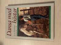 Dansa med h&auml;star - Kommunikation genom kroppsspr&aring;k - Samlad ridning p&aring; h&auml;ngande tygel