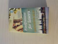 Mindfulness f&ouml;r losers 