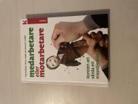 Medarbetare eller motarbetare konsten att v&auml;nda ett missn&ouml;jesklimat