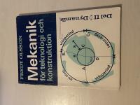 Mekanik f&ouml;r teknologi och konstruktion - Del II dynamik