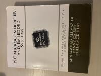 PIC Microcontroller and Embedded Systems: Using Assembly and C for Pic18 