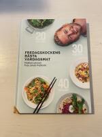 Fredagskockens b&auml;sta vardagsmat p&aring; 20, 30 eller 40 minuter