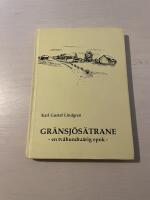 Gr&auml;nsj&ouml;s&auml;trane - en 200 &aring;rig epok en redog&ouml;relse om en by i ord och bild
