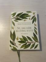 Se, jag g&ouml;r allting nytt en andaktsbok f&ouml;r &aring;rets alla dagar