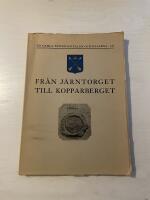 Fr&aring;n j&auml;rntorget till kopparberget