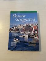 Skan&ouml;r - Str&ouml;mstad din guide till V&auml;stkustens &ouml;ar, g&auml;st- och naturhamnar : [150 specialritade naturhamnar, 136 g&auml;sthamnar, historia, natur, sev&auml;rdheter, krogar m.m.]
