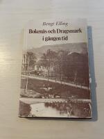 Boken&auml;s och Dragsmark i g&aring;ngen tid