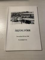 &Aring;rj&auml;ng f&ouml;rr &aring;ren mellan 1930 och 1960 : en nostalgisk resa