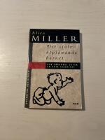 Det sj&auml;lvutpl&aring;nande barnet och s&ouml;kandet efter en &auml;kta identitet 