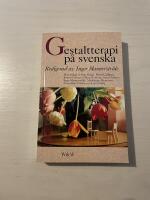 Gestaltterapi p&aring; svenska 