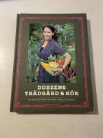 Doreens tr&auml;dg&aring;rd & k&ouml;k en inbiten hemmaodlares r&aring;d och recept