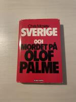 Sverige och mordet p&aring; Olof Palme 
