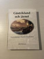 G&auml;strikland och j&auml;rnet fr&aring;n j&auml;rn&aring;ldersugnar till global verkstadsindustri