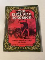 The civil war songbook [Musiktryck] complete original sheet music for 37 songs