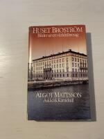 Huset Brostr&ouml;m - Bilder ur ett v&auml;rldsf&ouml;retag