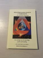 Polf&ouml;rvandlingen i vardagen [den konstanta utmaningen : en antologi om det m&auml;nskliga psykets f&ouml;rvandling]