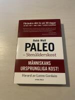 Paleo - sten&aring;lderskost [m&auml;nniskans ursprungliga kost]