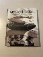Mysigt i soffan stickade kuddar & andra mjuka projekt