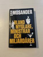 Bland myglare, ministrar och miljard&auml;rer 