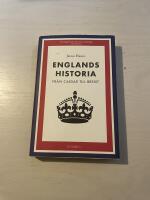 Englands historia fr&aring;n Caesar till Brexit