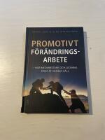 Promotivt f&ouml;r&auml;ndringsarbete n&auml;r medarbetare och ledning drar &aring;t samma h&aring;ll