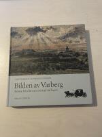 Bilden av Varberg r&ouml;ster fr&aring;n f&ouml;rr om en stad vid havet